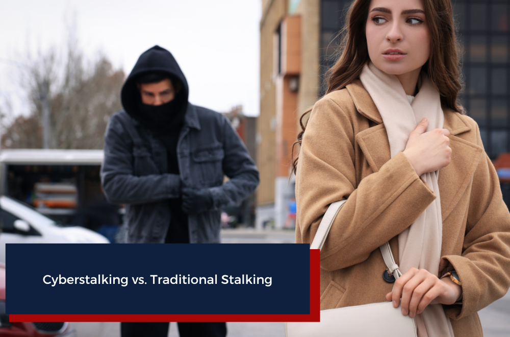 Cyberstalking vs. Traditional Stalking