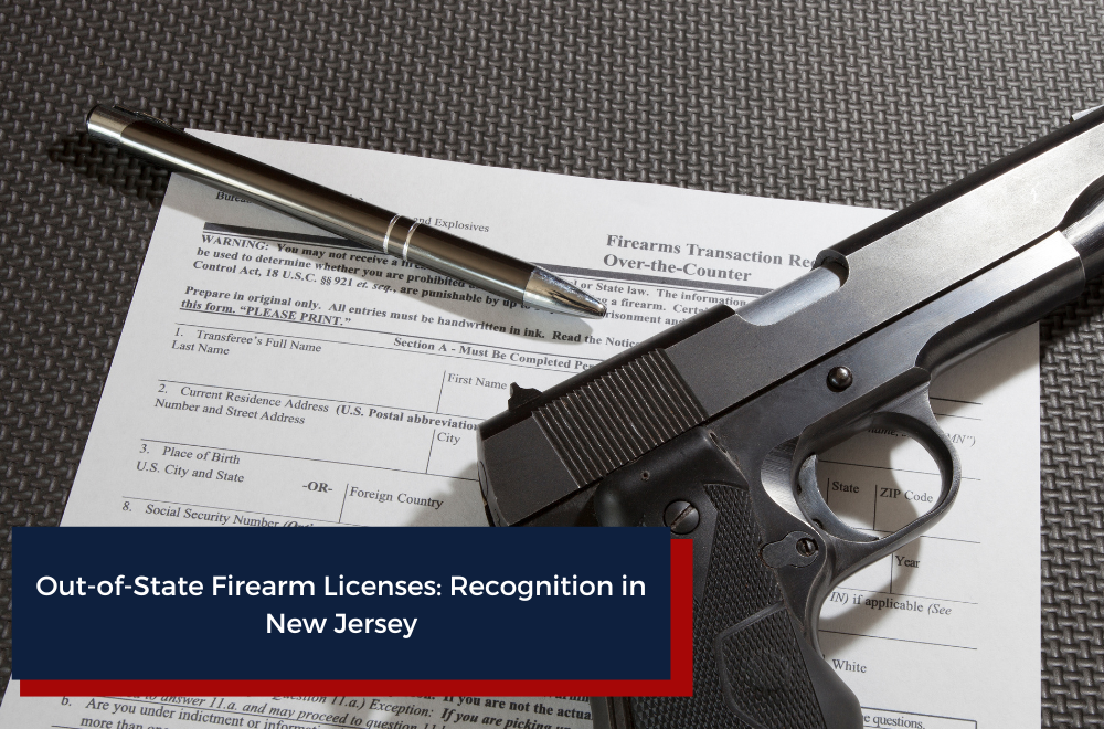 Out-of-State Firearm Licenses Recognition in New Jersey